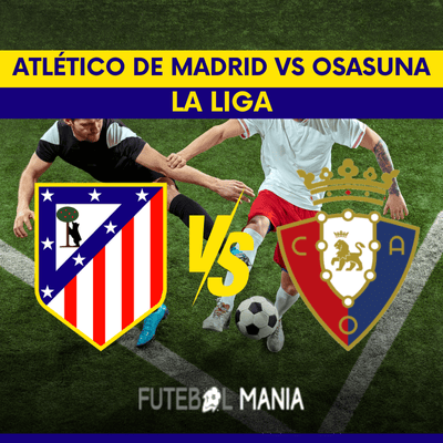 Atlético de Madrid vs Osasuna