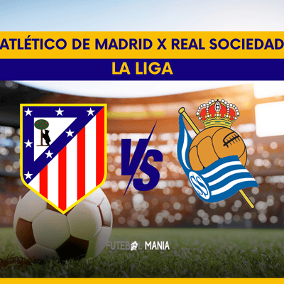 Atlético de Madrid x Real Sociedad